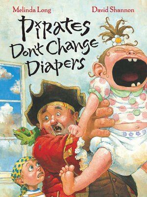 cover image of Pirates Don't Change Diapers